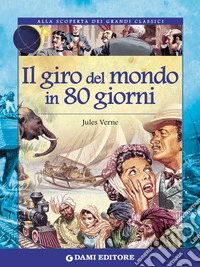 Il giro del mondo in 80 giorni. E-book. Formato EPUB ebook