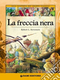 La freccia nera. E-book. Formato EPUB ebook