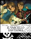 Il vascello fantasma. E-book. Formato EPUB ebook di Alain Surget