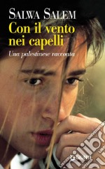 Con il vento nei capelli. E-book. Formato EPUB ebook