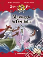 Capitan Fox. Messaggio in Bottiglia. E-book. Formato EPUB ebook