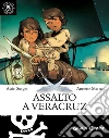 Assalto a Veracruz. E-book. Formato EPUB ebook di Alain Surget