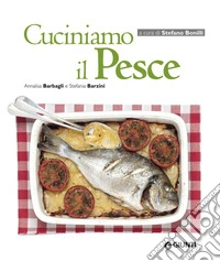 Cuciniamo il pesce. E-book. Formato PDF ebook
