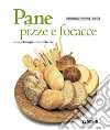 Pane, pizze e focacce. E-book. Formato PDF ebook