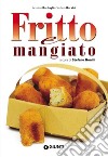 Fritto e mangiato. E-book. Formato EPUB ebook di Annalisa Barbagli