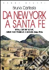 Da New York a Santa Fe. Terra, culture native, artisti e scrittori nel sudovest (1846-1930). E-book. Formato EPUB ebook