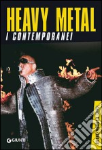 Heavy metal. I contemporanei. E-book. Formato EPUB ebook