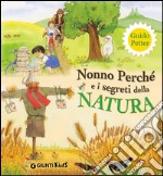 Nonno Perché e i segreti della natura. E-book. Formato EPUB ebook