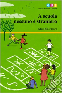 A scuola nessuno è straniero. E-book. Formato EPUB ebook