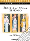 Storie della storia del mondo. E-book. Formato EPUB ebook di Laura Orvieto