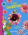 Il mio giardino. E-book. Formato PDF ebook