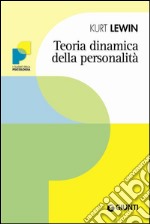 Teoria dinamica della personalità. E-book. Formato EPUB ebook