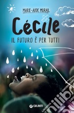 Cécile. Il futuro è per tutti. E-book. Formato EPUB ebook