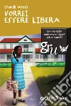 Vorrei essere libera. E-book. Formato EPUB ebook di Brenda Woods