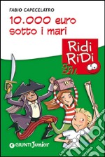 10.000 Euro sotto i mari. E-book. Formato EPUB ebook