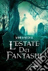 L'estate dei fantasmi. E-book. Formato EPUB ebook di Saundra Mitchell