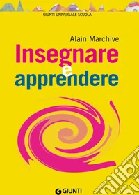 Insegnare e apprendere. E-book. Formato EPUB ebook