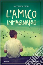 L'amico immaginario. E-book. Formato EPUB ebook