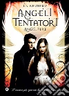 Angeli tentatori. Angel fire. E-book. Formato EPUB ebook di L.A. Weatherly