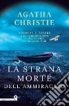 La strana morte dell'ammiraglio. E-book. Formato EPUB ebook di Agatha Christie