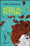 Nodi al pettine. E-book. Formato EPUB ebook di Marie-Aude Murail