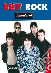 Brit rock. I moderni. E-book. Formato PDF ebook
