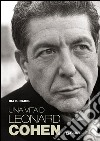 Una vita di Leonard Cohen. E-book. Formato EPUB ebook