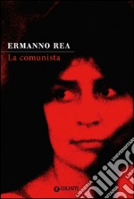 La comunista. Due storie napoletane. E-book. Formato EPUB ebook