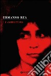 La comunista. Due storie napoletane. E-book. Formato EPUB ebook