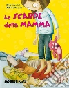 Le scarpe della mamma. E-book. Formato Mobipocket ebook