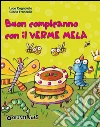 Buon compleanno con il Verme Mela. E-book. Formato Mobipocket ebook