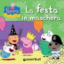 Peppa. La festa in maschera. E-book. Formato EPUB ebook di Silvia D'Achille