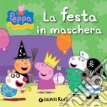 Peppa. La festa in maschera. E-book. Formato EPUB ebook