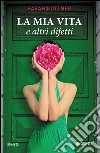 La mia vita e altri difetti. E-book. Formato PDF ebook di Sarah Kuttner
