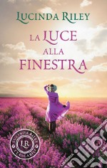 La luce alla finestra. E-book. Formato EPUB ebook