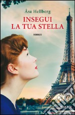 Insegui la tua stella. E-book. Formato EPUB ebook