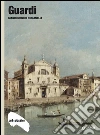 Guardi. E-book. Formato PDF ebook di Giandomenico Romanelli