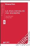 La psicoanalisi dei bambini: Nuova edizione rivista e ampliata a cura di H. A. Thorner. E-book. Formato EPUB ebook