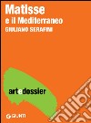 Matisse e il Mediterraneo. E-book. Formato EPUB ebook di Giuliano Serafini