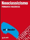 Neoclassicismo. E-book. Formato EPUB ebook di Fernando Mazzocca