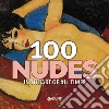 100 nudes: In the art of all times.. E-book. Formato PDF ebook di AA. VV.