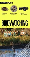Birdwatching: Informazioni di base, specie presenti sul territorio, strumenti per l’osservazione.. E-book. Formato PDF ebook di Luciano Ruggieri