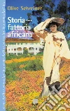 Storia di una fattoria africana. E-book. Formato EPUB ebook di Olive Schreiner