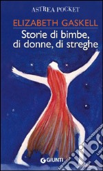 Storie di bimbe, di donne, di streghe. E-book. Formato EPUB ebook