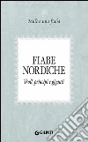 Fiabe nordiche: Troll, principi e giganti. E-book. Formato PDF ebook di AA. VV.
