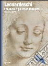 Leonardeschi: Leonardo e gli artisti lombardi. E-book. Formato PDF ebook di Antonio Mazzotta