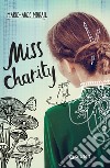 Miss Charity. E-book. Formato EPUB ebook