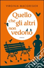 Quello che gli altri non vedono. E-book. Formato EPUB