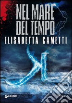 Nel mare del tempo. E-book. Formato PDF ebook