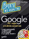 Google per i negozi e le attività commerciali: Come aumentare i clienti con My Business e la Local Search. E-book. Formato EPUB ebook di Luca Bove